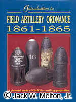 Introduction To Field Artillery Ordnance 1861-1865
