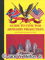 Melton & Pawl's Guide To Civil War Artillery Projectiles